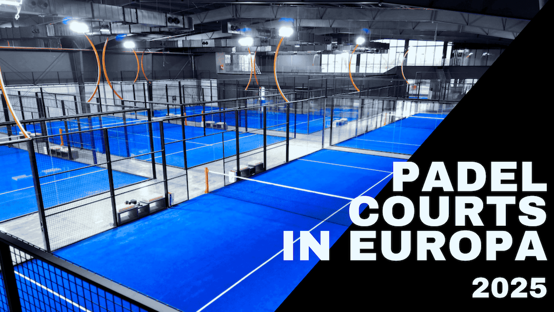 Padel Court Wachstum in Europa bis 2025